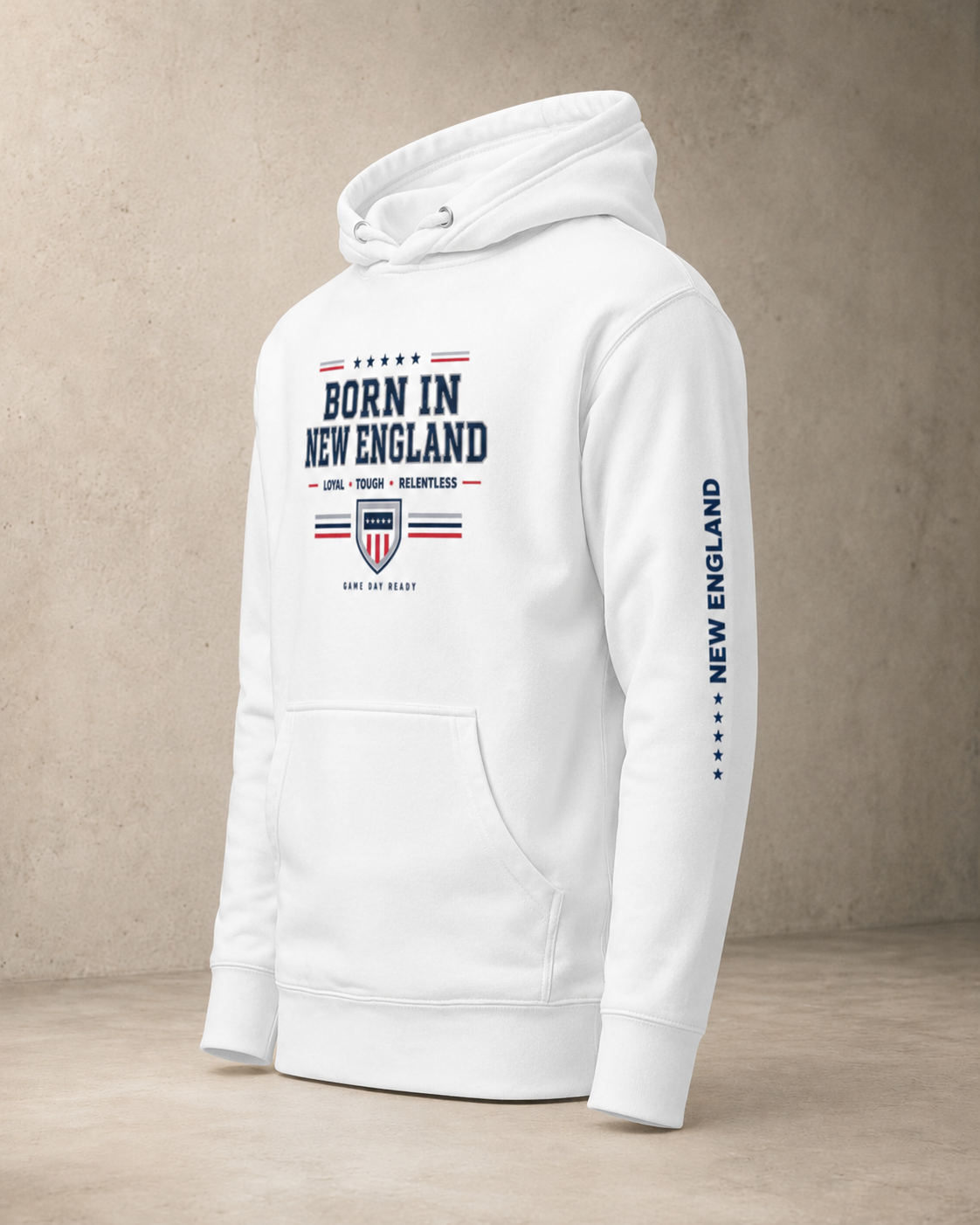 Born in New England “Loyal Tough Relentless” Hoodie