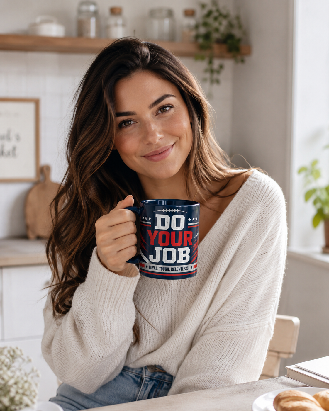 Do Your Job “Loyal Tough Relentless” Football Fan Mug